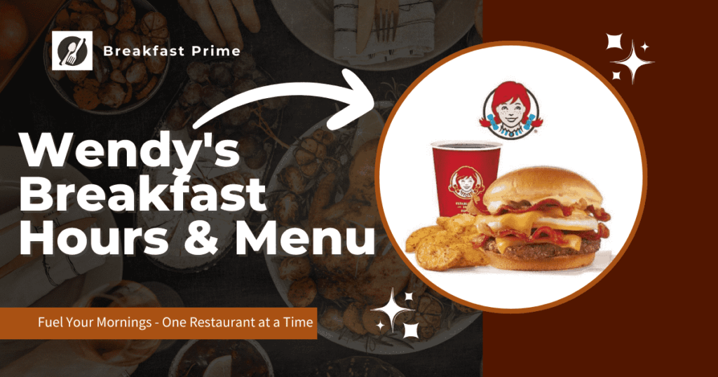 Wendy's Breakfast Hours 