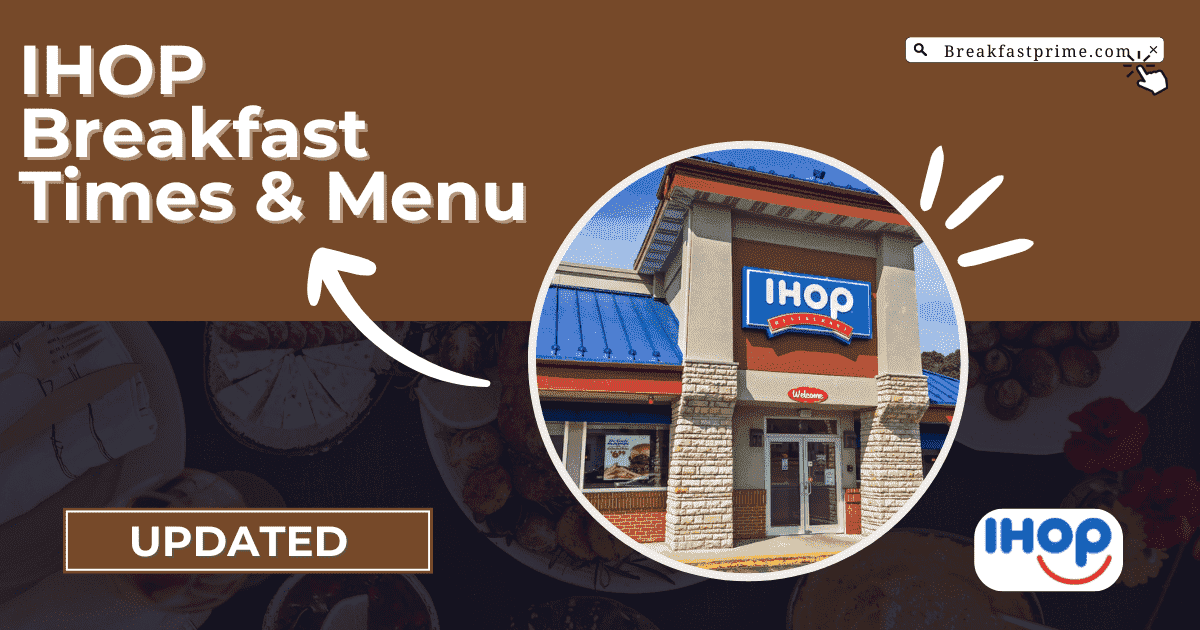 IHOP Breakfast Hours, Menu & Prices Guide [2024]