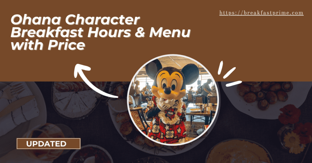 Ohana character breakfast times