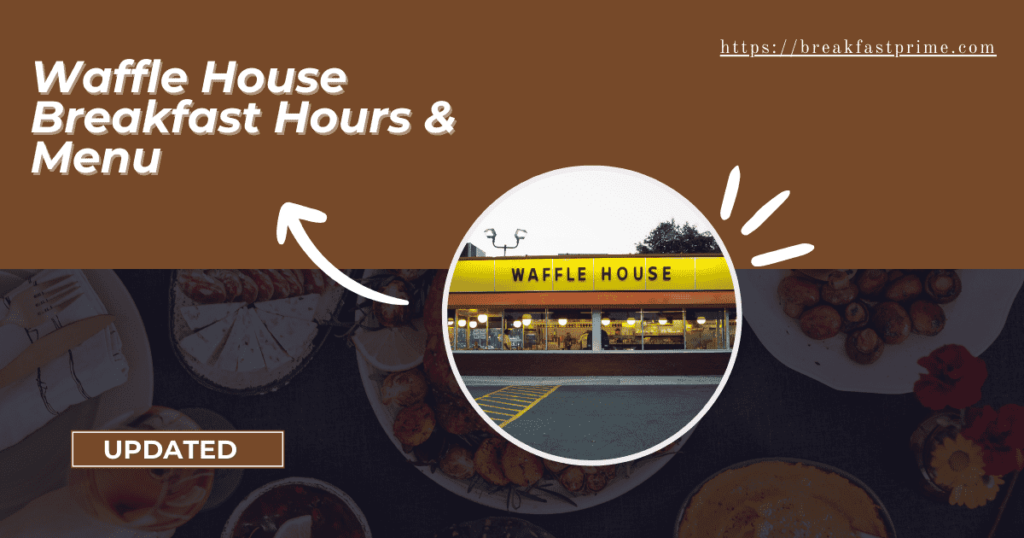 Waffle House breakfast hours